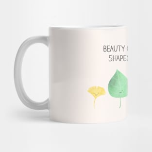 beauty comes in all shapes and sizes Mug